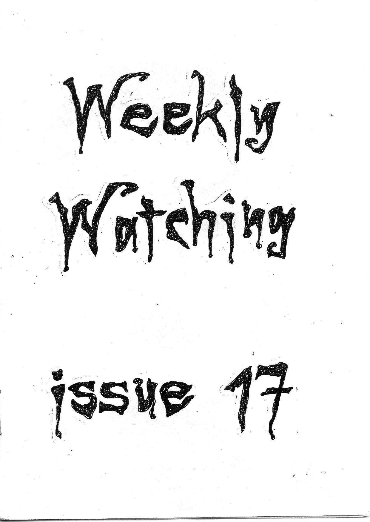 weeklywatching issue 17